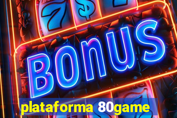 plataforma 80game